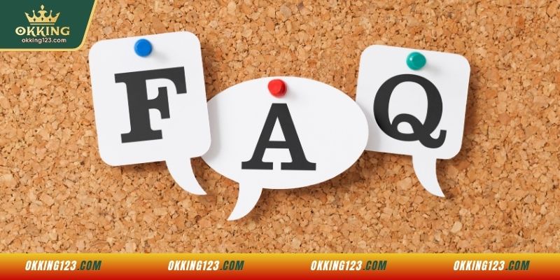 FAQs về quy định đăng ký và quản lý tài khoản