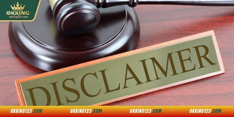 Miễn trừ trách nhiệm của OKKING do người chơi cung cấp thông tin sai lệch