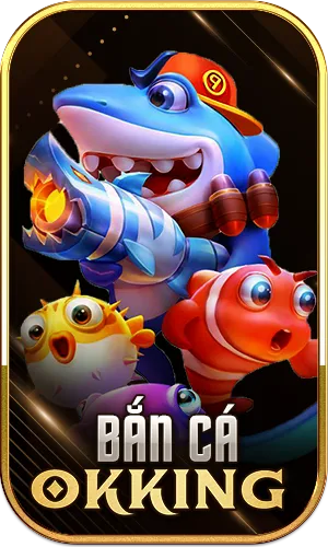 Bắn cá Okking